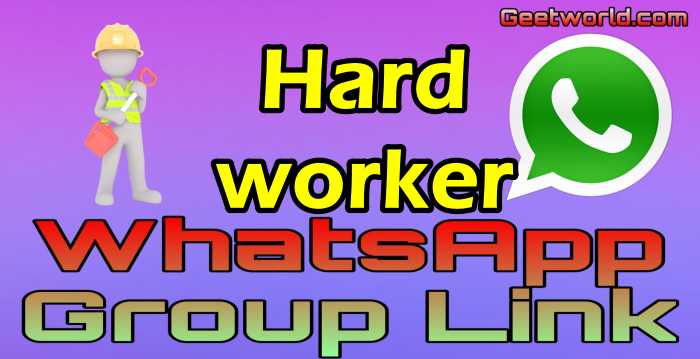 Hard worker WhatsApp Group Link