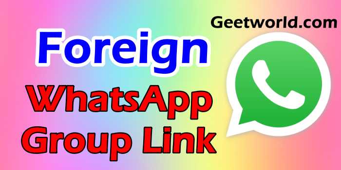 Foreign WhatsApp Group Link
